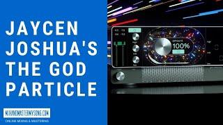 Jaycen Joshuas The God Particle Plugin Tutorial & Review