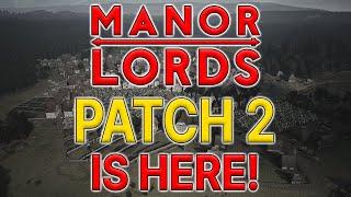 Manor Lords SECOND BIG Patch Has Landed