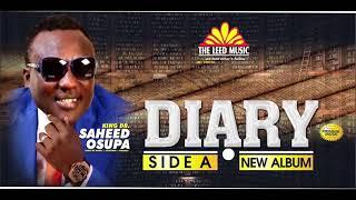 DIARY Side A - Saheed Osupas Latest 2021 Fuji Album