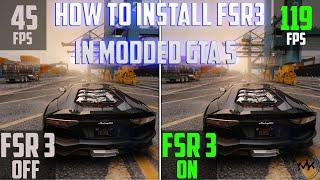 How to install FSR 3 Mod in MODDED GTA 5 & Boost your FPS from 45 to 120FPS+ GTA 5 FPS BOOSTER