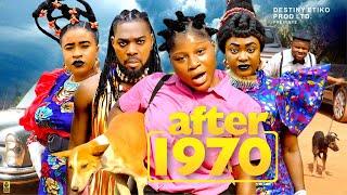 AFTER 1970 - DESTINY ETIKO JERRY WILLIAMS MARY IGWE LIZZY GOLD latest full 2024 nigerian movie