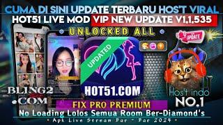 ️ CUMA D SINI UPDATE TERBARUNYA  HOT51 LIVE MOD UPDATE TERBARU V.1.1.535 ALL UNLOCKED ROOM