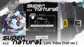 에이스A.C.E - Supernatural Lyric Inst ver. Video