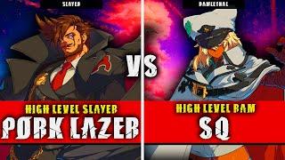 GGST  PORK LAZER Slayer VS SQ Ramlethal  Guilty Gear Strive High level gameplay