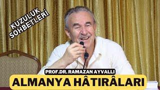 Almanya Hatıraları  Konferans  Prof.Dr. Ramazan Ayvallı  23.08.2024