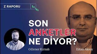 Son anketler Kim önde? & Seçim ilk turda biter mi?  Ertan Aksoy  Z RAPORU