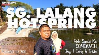 #7 Pulsar NS200 Ride Santai Ke SEMENYIH Bhg. 1  Sg. Lalang Hotspring