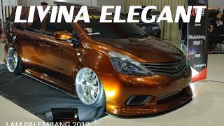 MODIFIKASI ELEGANT NISSAN LIVINA I AM PALEMBANG 2019