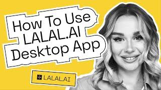 How To Use LALAL.AI Desktop Application