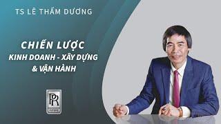 CHIẾN LƯỢC KINH DOANH  TS LÊ THẨM DƯƠNG MỚI NHẤT NĂM 2021