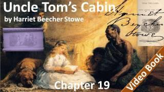 Chapter 19 - Uncle Toms Cabin by Harriet Beecher Stowe - Miss Ophelias Experiences And Opinions