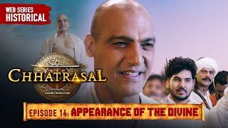 Appearance of the Divine  Chhatrasal EP 14 Ashutosh Rana Neeta Gupta  Historical Action Drama