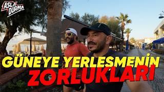 Tatil yerine taşınmanın zorlukları Engin Çetinay ile  Yeni Bir Hayat