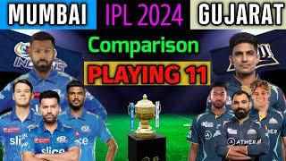 IPL 2024  Mumbai Indians vs Gujarat Titans Comparison  MI Playing 11 2024  GT Playing 11 2024