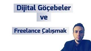 Dijital Göçebeler ve Freelance Çalışmak