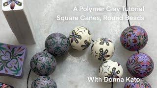 A Polymer Clay Tutorial Square Cane Round Beads