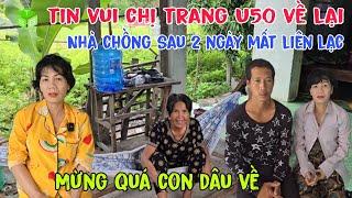 Tin vui chi tráng U50 trờ về sau 2 ngày mất liên lạc khiến cha mẹ và chồng mưng rơi nước mắt