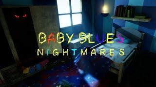 A HORROR GAME WHERE YOU PLAY AS A KID  BABY BLUES NIGHTMARES