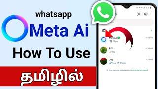 Whatsapp Meta AiHow To Use Whatsapp Meta Ai In TamilMeta Ai Whatsapp TamilMeta Ai Update