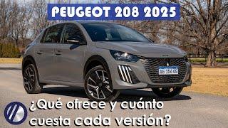 Nuevo Peugeot 208 2025  Precio motor y equipamiento de cada versión. ¿Qué ganaron y qué perdieron?