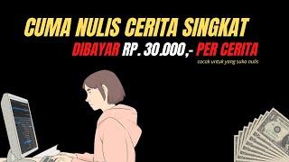 Cara Menghasilkan Uang Dari Internet Tanpa Modal Hanya Dengan Menulis Cerita Singkat