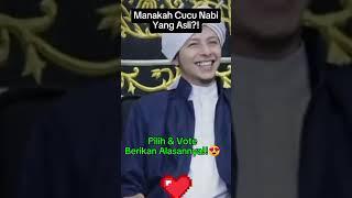 Manakah Cucu Nabi Yang Asli??