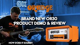The Amp That Has It All?  Orange OR30 Amp Head