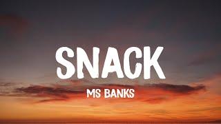 Ms Banks - Snack Lyrics Featuring Kida Kudz