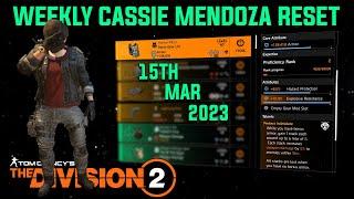 The Division 2 WEEKLY CASSIE MENDOZA RESET TU17 LEVEL 40 March 15th 2023