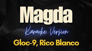 Magda - Gkoc-9 ft. Rico Blanco Karaoke