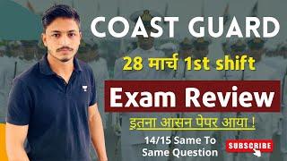 Indian Coast Guard 28 March 1st shift Exam Analysis  ICG DBGD Today Paper Answer key  Real QnA