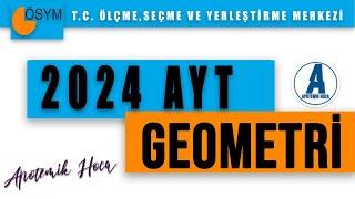 2024 AYT SINAVI GEOMETRİ ÇÖZÜMLERİ