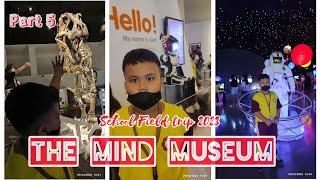 THE MIND MUSEUM  Part 5 ng Field Trip ni Kyrie