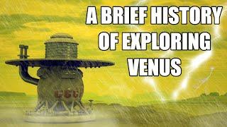 A Brief History of Exploring Venus