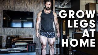 How To Grow Muscle at Home - LEG WORKOUT Quads Glutes Hamstrings Calves