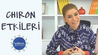 ZEYNEP TURAN TWİTBURC  Chiron Etkileri