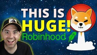 JUST IN ROBINHOOD JUST DROPPED A BOMBSHELL BREAKING SHIBA INU NEWS HOW WILL THIS AFFECT CRYPTO?
