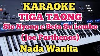 TIGA TAONG Karaoke -  Parthenos - Nada Wanita