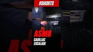 Car ASMR of Cadillac Escalade