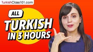 Learn Turkish in 3 Hours - ALL the Turkish Basics You Need