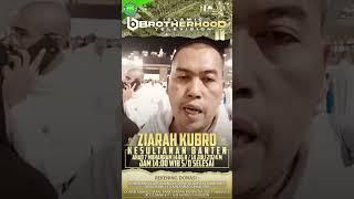 KH. A. MAKMUN  AYO HADIRI & IKUTI ZIARAH KUBRO KESULTANAN BANTEN  AHAD 14 JULI 2024  IBTV