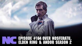 #164 over Nosferatu Elden Ring & Andor Season 2