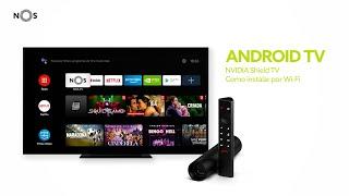 Como instalar e ativar a Android TV da NOS por Wi-Fi – NVIDIA Shield TV