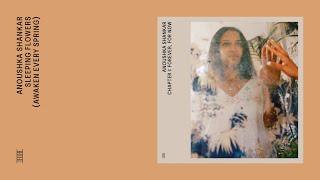 Anoushka Shankar - Sleeping Flowers Official Audio