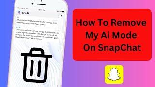 How to Remove My Ai on Snapchat  How to delete My Ai on snapchat