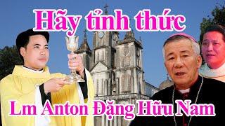 HÃY TỈNH THỨC KHÔNG BIẾT GIỜ NÀO CON  NGƯỜI SẼ ĐẾN - Lm Anton Đặng Hữu Nam