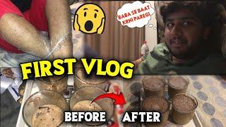 First vlog  part-1Baba se bat karni pare gi