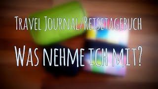 Travel #1 Travel JournalReisetagebuch - Was nehme ich mit? HD