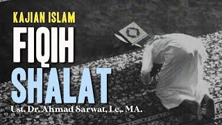 Kajian Islam  iqih shalat - Ust. Dr. Ahmad Sarwat Lc. MA