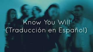 Hillsong UNITED - Know You Will Traducción en Español